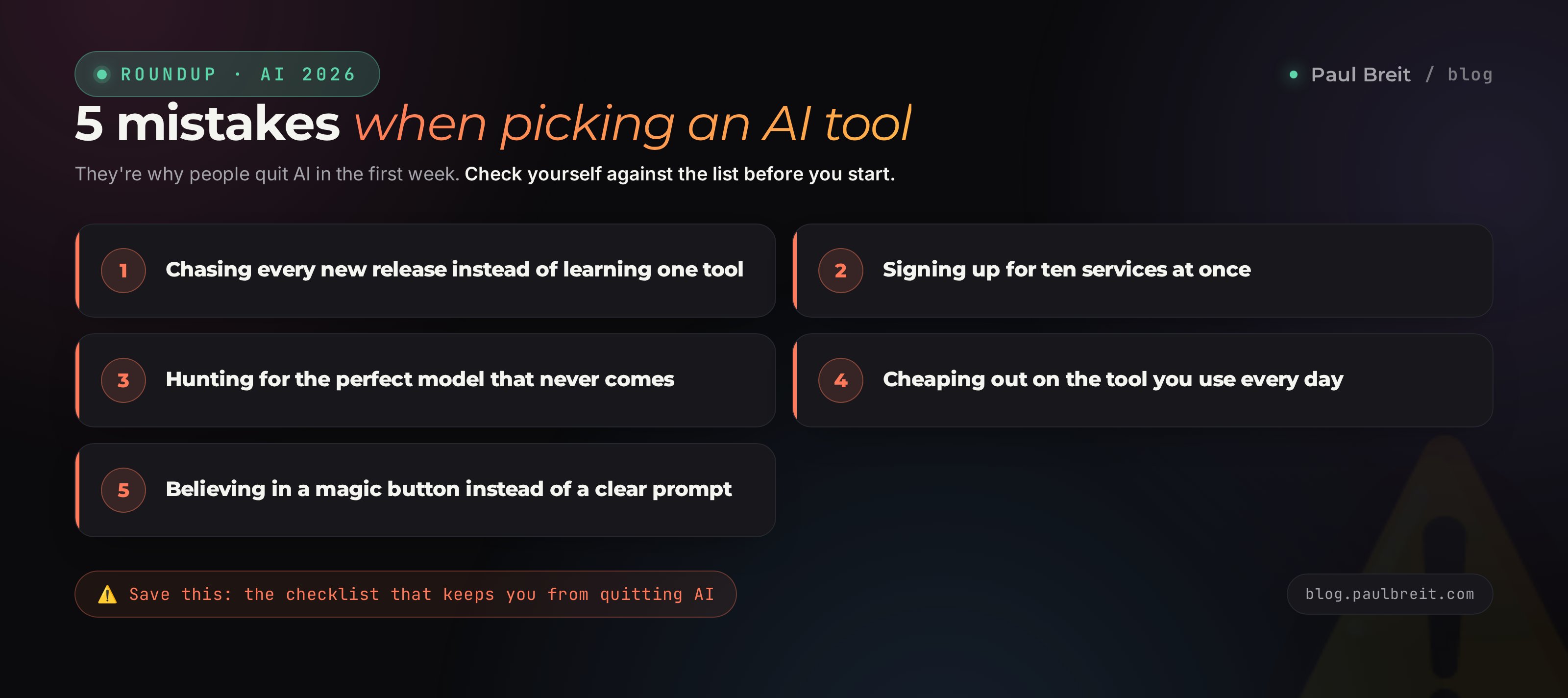 5 common mistakes when picking an AI tool: chasing new releases, ten services at once, hunting for the perfect model, cheaping out on daily tools, believing in a magic button