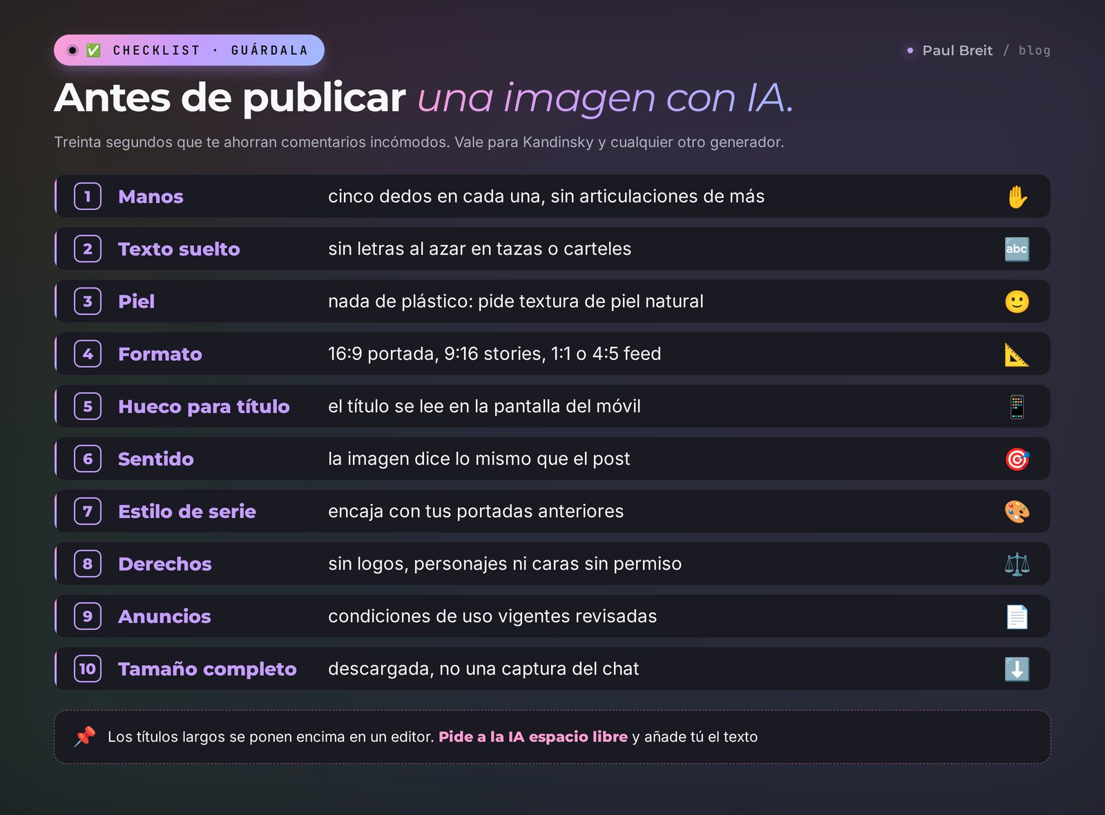 Checklist antes de publicar una imagen con IA: manos, texto suelto, piel, formato, hueco para el título, sentido, estilo, derechos, anuncios, tamaño completo