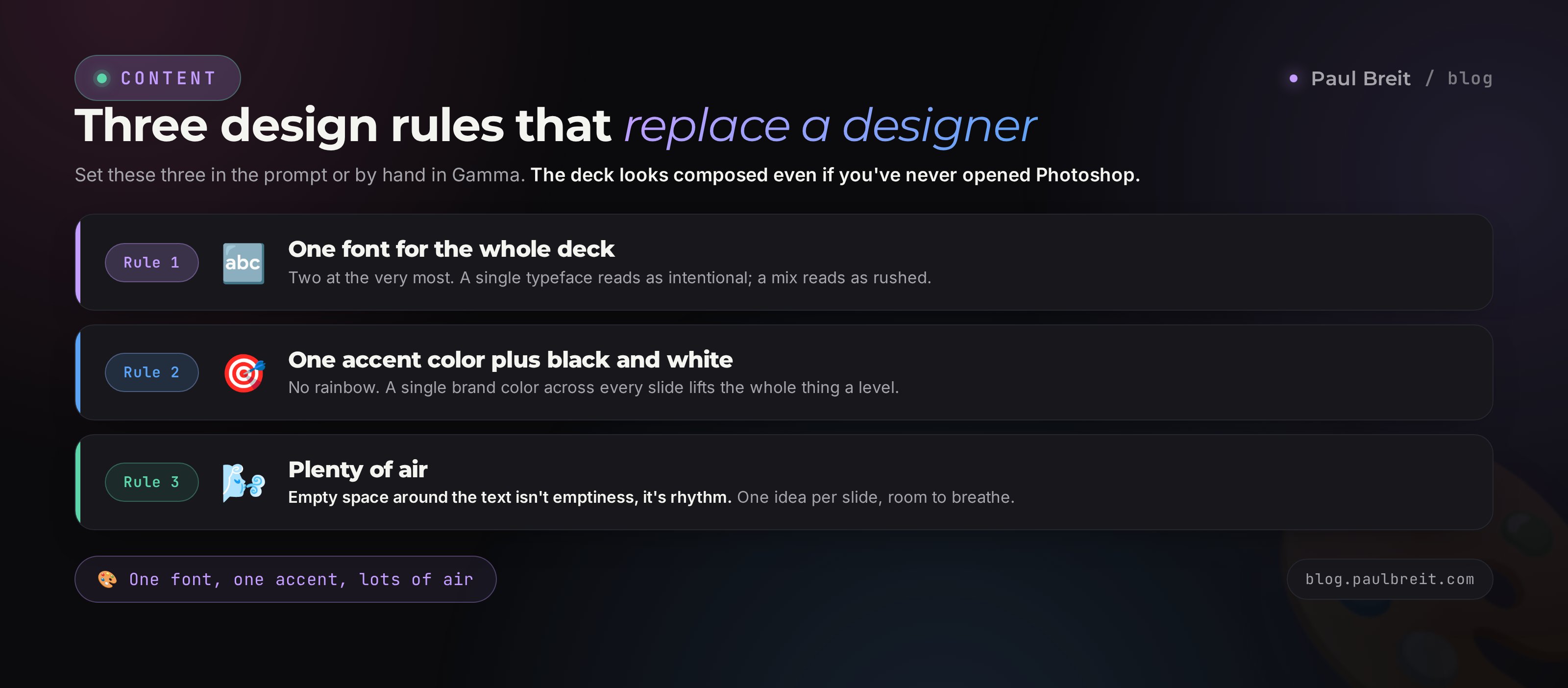 Three design rules instead of a designer: one font, one accent color, plenty of air
